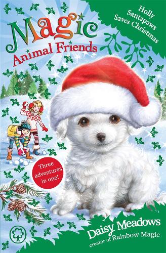 Паперова книга «Magic Animal Friends: Holly Santapaws Saves Christmas: Special 5», автор Дейзі Мідоуз - фото №1