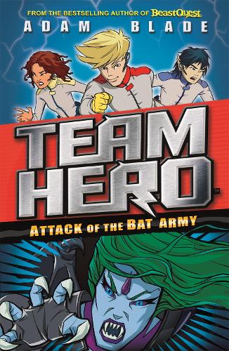 [object Object] «Team Hero: Attack of the Bat Army: Series 1 Book 2», автор Адам Блейд - фото №1