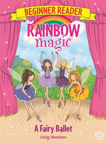 Паперова книга «Rainbow Magic Beginner Reader: A Fairy Ballet: Book 7», автор Дейзі Мідоуз - фото №1