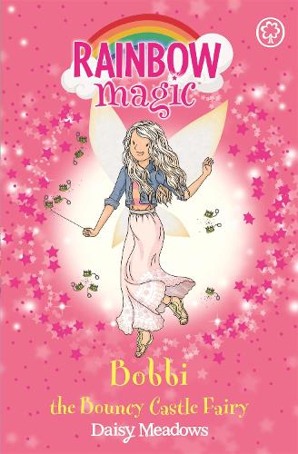 Бумажная книга «Rainbow Magic: Bobbi the Bouncy Castle Fairy: The Funfair Fairies Book 4», автор Дейзи Мидоуз - фото №1