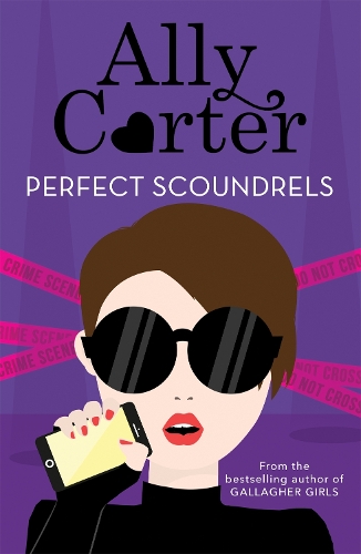 Бумажная книга «Heist Society: Perfect Scoundrels: Book 3», автор Элли Картер - фото №1