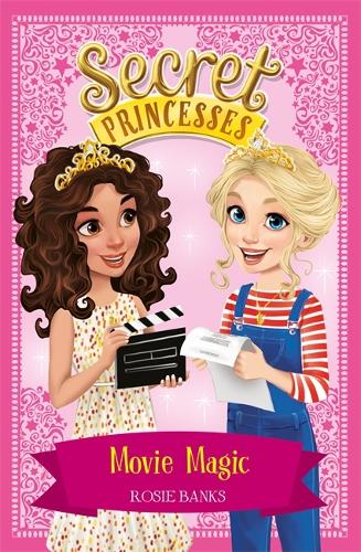 Бумажная книга «Secret Princesses: Movie Magic: Book 16», автор Рози Бэнкс - фото №1