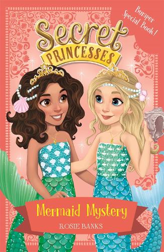 Бумажная книга «Secret Princesses: Mermaid Mystery: Book 17 Bumper Special», автор Рози Бэнкс - фото №1