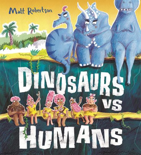 Паперова книга «Dinosaurs vs Humans», автор Метт Робертсон - фото №1