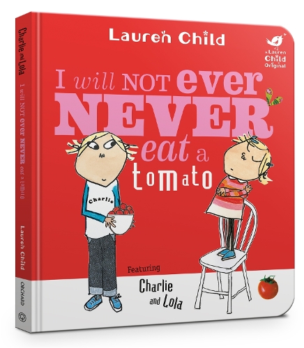 [object Object] «Charlie and Lola: I Will Not Ever Never Eat A Tomato Board Book», автор Лорен Чайлд - фото №1