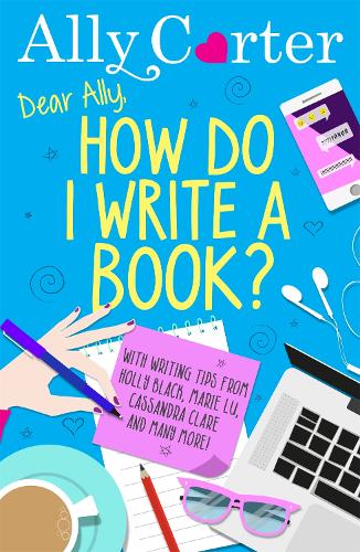Бумажная книга «Dear Ally, How Do I Write a Book?», автор Элли Картер - фото №1