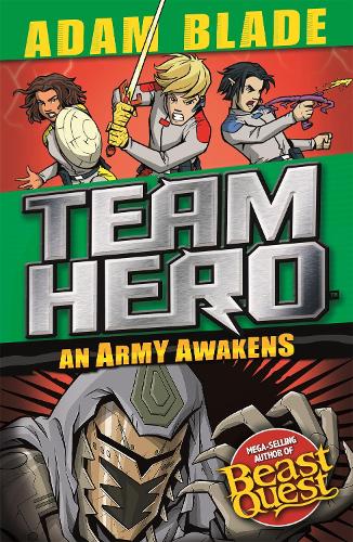 Паперова книга «Team Hero: An Army Awakens: Series 4 Book 4», автор Адам Блейд - фото №1