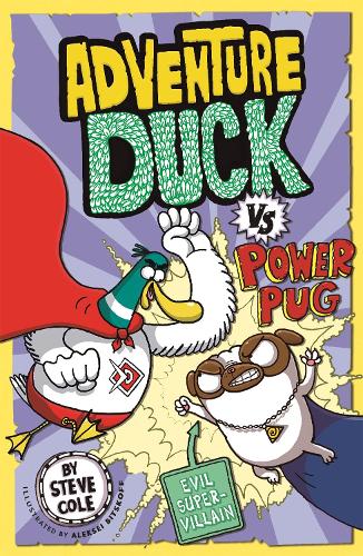[object Object] «Adventure Duck vs Power Pug: Book 1», автор Стів Коул - фото №1