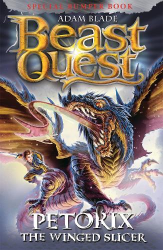 [object Object] «Beast Quest: Petorix the Winged Slicer: Special 24», автор Адам Блейд - фото №1