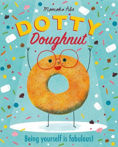 Бумажная книга «Dotty Doughnut: Being Yourself is Fabulous!», автор Момоко Абэ - фото №1