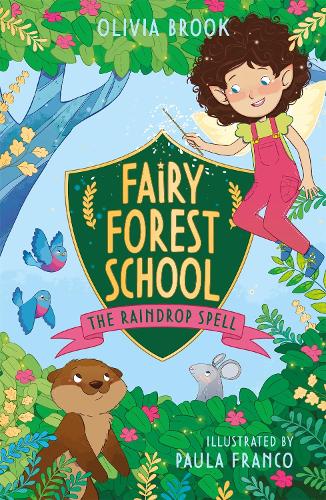 Паперова книга «Fairy Forest School: The Raindrop Spell: Book 1», автор Олівія Брук - фото №1