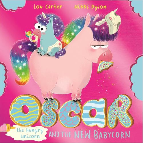 Бумажная книга «Oscar the Hungry Unicorn and the New Babycorn», автор Лу Картер - фото №1