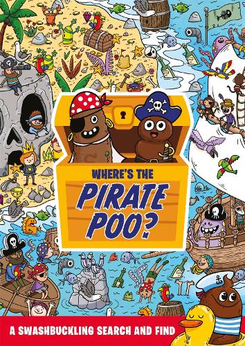 [object Object] «Where's the Pirate Poo?: A Swashbuckling Search and Find», автор Алекс Хантер - фото №1