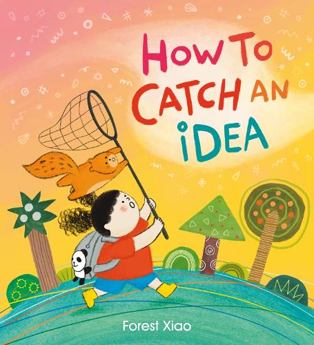 Паперова книга «How to Catch an Idea», автор Форест Сяо - фото №1