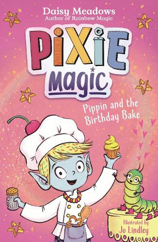 Бумажная книга «Pixie Magic: Pippin and the Birthday Bake: Book 3», автор Дейзи Мидоуз - фото №1