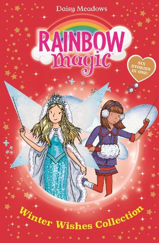 Бумажная книга «Rainbow Magic: Winter Wishes Collection: Six Stories in One!», автор Дейзи Мидоуз - фото №1