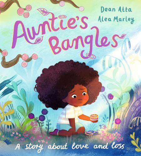 Бумажная книга «Auntie's Bangles: A moving, lyrical picture book about love and loss», автор Дин Атта - фото №1