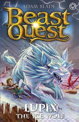 Паперова книга «Beast Quest: Lupix the Ice Wolf: Series 31 Book 1», автор Адам Блейд - фото №1