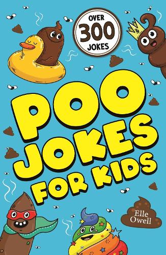 Бумажная книга «Poo Jokes for Kids: Over 300 hilarious jokes!» - фото №1