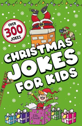 Бумажная книга «Christmas Jokes for Kids: Over 300 festive jokes!», автор Элль Оуэлл - фото №1