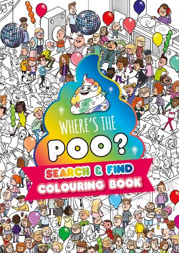 Паперова книга «Where's the Poo? A search and find colouring book», автор Алекс Хантер - фото №1