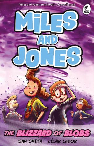 Бумажная книга «Miles and Jones: The Blizzard of Blobs: Book 2», автор Сэм Смит - фото №1