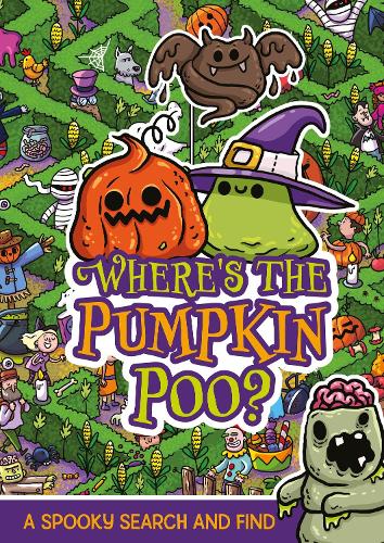 Паперова книга «Where's the Pumpkin Poo?: A Pooptastic Halloween Search and Find», автор Алекс Хантер - фото №1