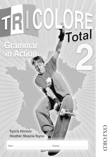 Бумажная книга «Tricolore Total Grammar in Action (pack of 8)», авторов Майкл Спенсер, Сильвия Хоннор, Хизер Маски-Тейлор - фото №1
