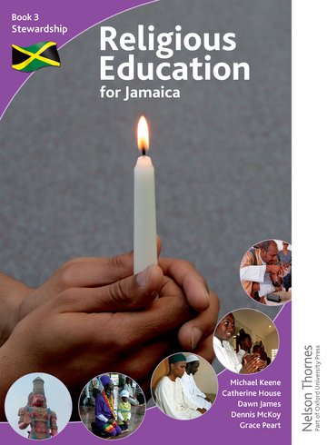 Бумажная книга «Religious Education for Jamaica : Student Book 3: Stewardship», авторов Майкл Кин, Кэтрин Хаус - фото №1