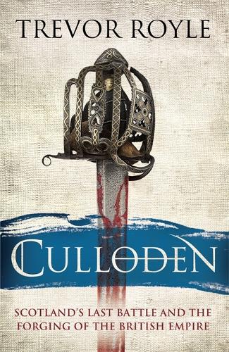 Паперова книга «Culloden: Scotland's Last Battle and the Forging of the British Empire», автор Тревор Ройл - фото №1