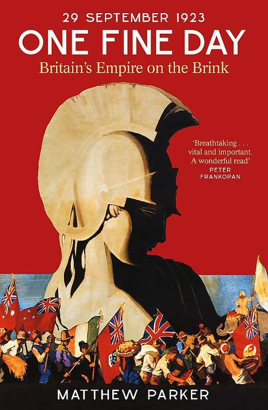 Бумажная книга «One Fine Day: Britain's Empire on the Brink», автор Мэтью Паркер - фото №1