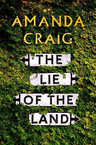 Бумажная книга «The Lie of the Land: ‘A very good read indeed' Matt Haig», автор Аманда Крейг - фото №1