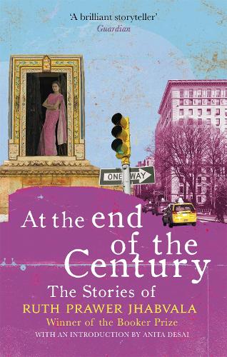 Паперова книга «At the End of the Century: The stories of Ruth Prawer Jhabvala», автор Рут Правер Джабвала - фото №1