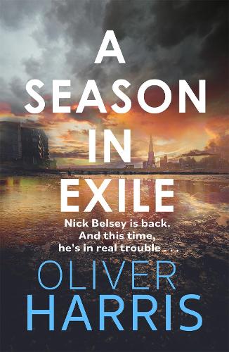 Паперова книга «A Season in Exile: ‘Oliver Harris is an outstanding writer’ The Times», автор Олівер Харріс - фото №1