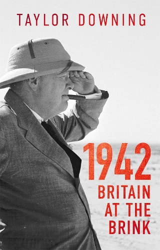 Бумажная книга «1942: Britain at the Brink», автор Тейлор Даунинг - фото №1