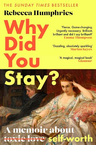 Бумажная книга «Why Did You Stay?: The instant Sunday Times bestseller: A memoir about self-worth», автор Ребекка Хамфрис - фото №1