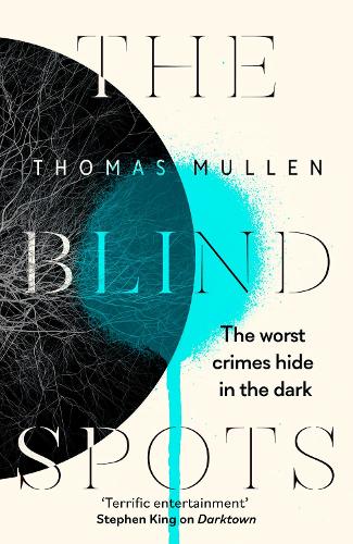 Бумажная книга «The Blind Spots: The highly inventive near-future detective mystery from the acclaimed author of Darktown», автор Томас Маллен - фото №1