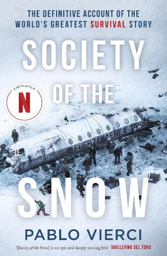 Paper book «Society of the Snow: The Definitive Account of the World’s Greatest Survival Story», author Pablo Vierci - фото №1