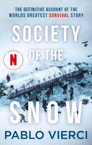 Бумажная книга «Society of the Snow: The Definitive Account of the World’s Greatest Survival Story», автор Пабло Вьерси - фото №1