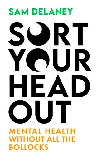 Бумажная книга «Sort Your Head Out: Mental health without all the bollocks» - фото №1