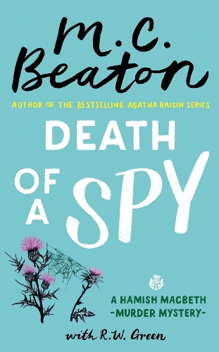Бумажная книга «Death of a Spy: A Hamish Macbeth Mystery», авторов М.К. Битон, Р. В. Грин - фото №1