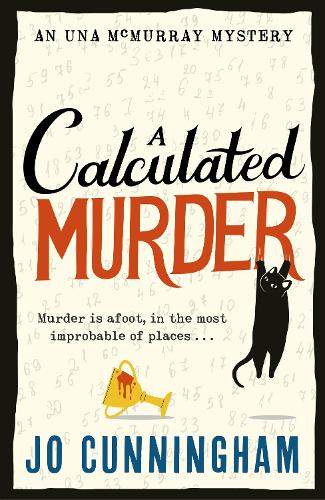 Паперова книга «A Calculated Murder: A charming cosy murder mystery (Una McMurray Mysteries Book 2)», автор Джо Каннінгем - фото №1