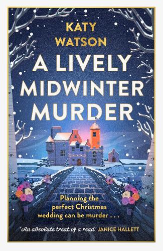 Паперова книга «A Lively Midwinter Murder: A gripping cosy mystery to curl up with this Christmas», автор Кеті Вотсон - фото №1