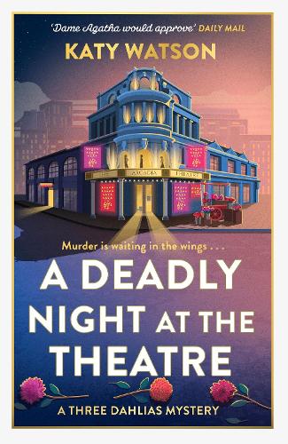 Бумажная книга «A Deadly Night at the Theatre: An utterly gripping English cosy murder mystery», автор Кэти Уотсон - фото №1