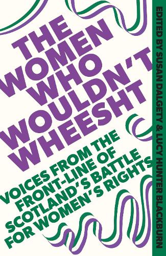 Паперова книга «The Women Who Wouldn't Wheesht», автор Люсі Хантер Блекберн - фото №1
