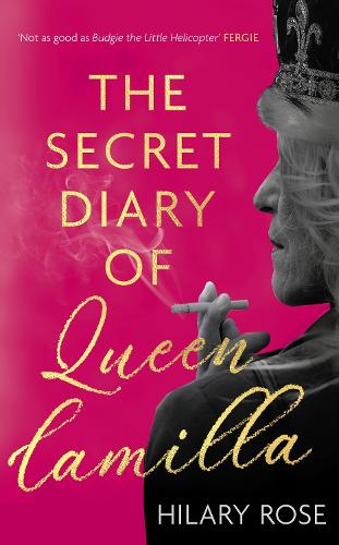 Паперова книга «The Secret Diary of Queen Camilla», автор Хиларі Роуз - фото №1