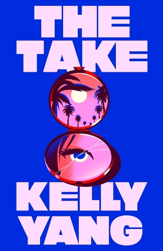 Бумажная книга «The Take: The gripping page-turner of 2026 that everyone will be talking about», автор Келли Янг - фото №1