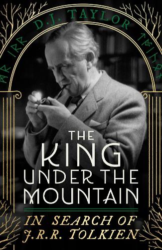 Бумажная книга «The King Under the Mountain: In Search of J.R.R. Tolkien», автор Дэвид Джон Тейлор - фото №1