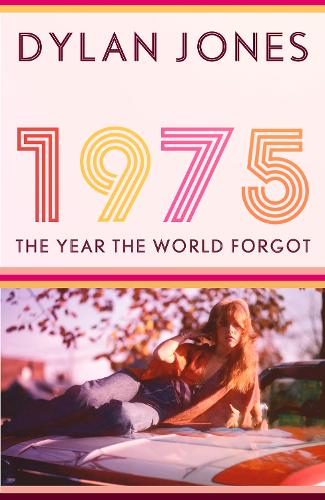 Паперова книга «1975: The Year the World Forgot», автор Ділан Джонс - фото №1