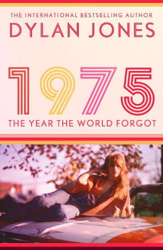 Бумажная книга «1975: The Year the World Forgot», автор Дилан Джонс - фото №1